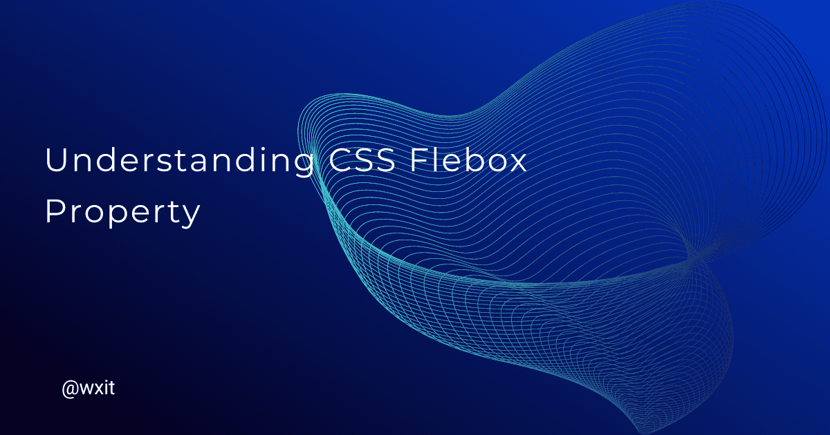 Understanding CSS Flexbox